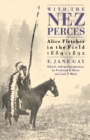 With the Nez Perces : Alice Fletcher in the Field, 1889-92 - Book
