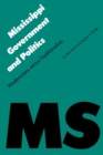 Mississippi Government and Politics : Modernizers versus Traditionalists - Book