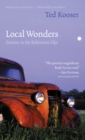 Local Wonders : Seasons in the Bohemian Alps - Book