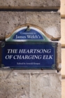 Companion to James Welch's The Heartsong of Charging Elk - eBook