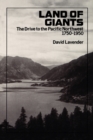 Land of Giants : The Drive to the Pacific Northwest, 1750-1950 - Book
