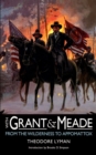 With Grant and Meade from the Wilderness to Appomattox - Book