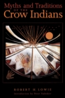 Myths and Traditions of the Crow Indians - Book