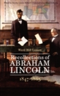 Recollections of Abraham Lincoln, 1847-1865 - Book