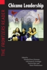 Chicana Leadership : The Frontiers Reader - Book