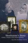 Shoshanna's Story : A Mother, a Daughter, and the Shadows of History - Book