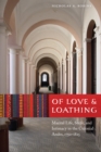 Of Love and Loathing : Marital Life, Strife, and Intimacy in the Colonial Andes, 1750-1825 - eBook
