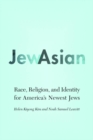 JewAsian : Race, Religion, and Identity for America's Newest Jews - Book