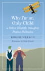 Why I'm an Only Child and Other Slightly Naughty Plains Folktales - eBook