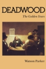 Deadwood : The Golden Years - Book