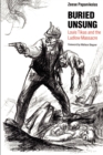 Buried Unsung : Louis Tikas and the Ludlow Massacre - Book