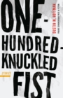 The One-Hundred-Knuckled Fist : Stories - eBook