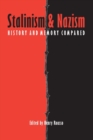 Stalinism and Nazism : History and Memory Compared - Book