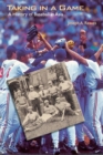 Taking in a Game : A History of Baseball in Asia - Book