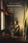 Separation Scenes : Domestic Drama in Early Modern England - Book