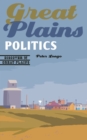Great Plains Politics - Book