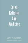 Creek Religion and Medicine - Book