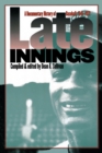Late Innings : A Documentary History of Baseball, 1945-1972 - Book