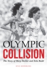 Olympic Collision : The Story of Mary Decker and Zola Budd - eBook