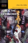 After the Ceremonies : New and Selected Poems - Book