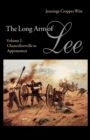 The Long Arm of Lee : The History of the Artillery of the Army of Northern Virginia, Volume 2: Chancellorsville to Appomattox - Book