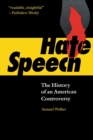 Hate Speech : The History of an American Controversy - Book