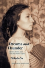 Dreams and Thunder : Stories, Poems, and The Sun Dance Opera - Book