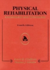 Physical Rehabilitation: Assessment and Treatment - Book