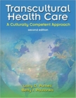 Transcultural Health Care: A Culturally Competent Approach - Book