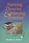 Nursing Theories and Nursing Practice - Book