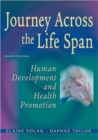 Journey Across the Life Span : Human Development and Health Promotion - Book