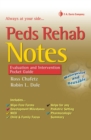 Peds Rehab Notes: Evaluation and Intervention Pocket Guide - Book