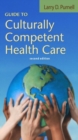 Guide to Culturally Competent Health Care - Book