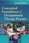 Conceptual Foundations of Occupational Therapy, 4th Edition - Book