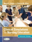 Clinical Simulations for Nursing Education 1e - Book