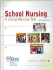 School Nursing : A Comprehensive Text - Book