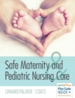 Safe Maternity & Pediatric Nursing Care - Book
