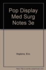 POP Display MedSurg Notes 3e - Book