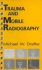 TRAUMA AND MOBILE RADIOGRAPHY - Book