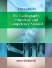 The Radiography Procedure and Competency Manual - Book