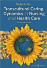 Transcultural Caring Dynamics in Nursing and Health Care - Book