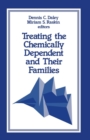 Treating the Chemically Dependent and Their Families - Book