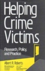 Helping Crime Victims : Research, Policy, and Practice - Book