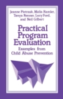 Practical Program Evaluation : Examples from Child Abuse Prevention - Book