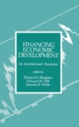 Financing Economic Development : An Institutional Response - Book