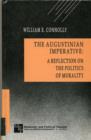 The Augustinian Imperative : A Reflection on the Politics of Morality - Book
