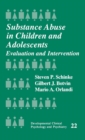 Substance Abuse in Children and Adolescents : Evaluation and Intervention - Book