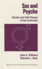 Sex and Psyche : Gender and Self Viewed Cross-Culturally - Book
