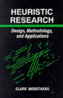 Heuristic Research : Design, Methodology, and Applications - Book