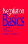 Negotiation Basics : Concepts, Skills, and Exercises - Book
